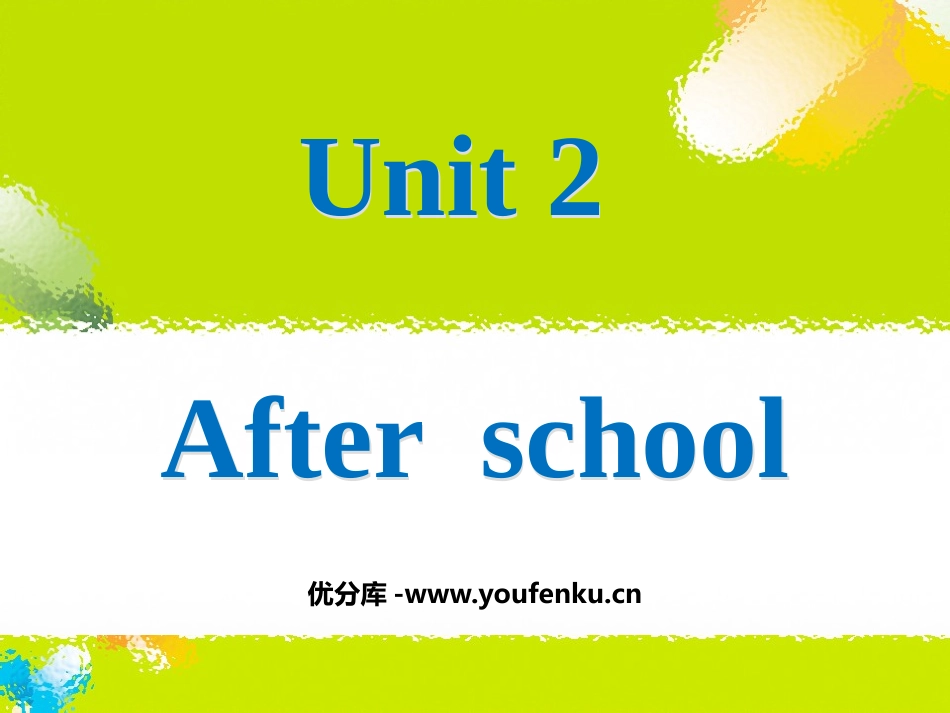 《After school》PPT课件[牛津译林版英语四年级]_第1页