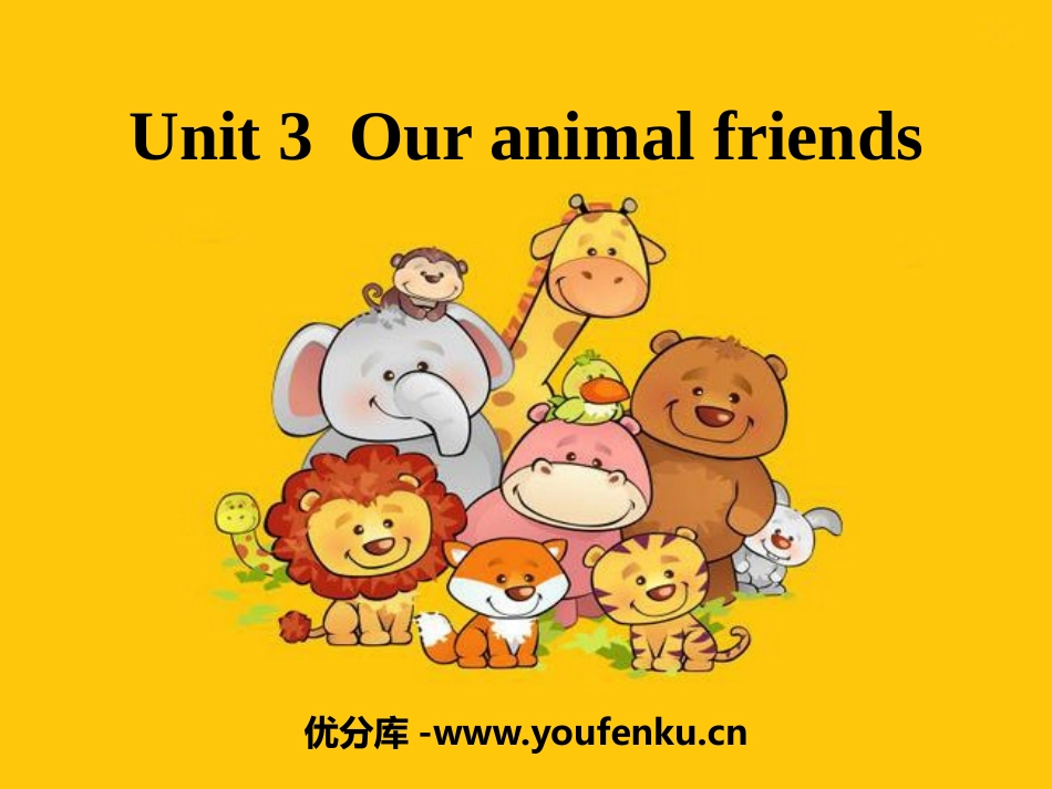 《Our animal friends》PPT教学课件_第1页