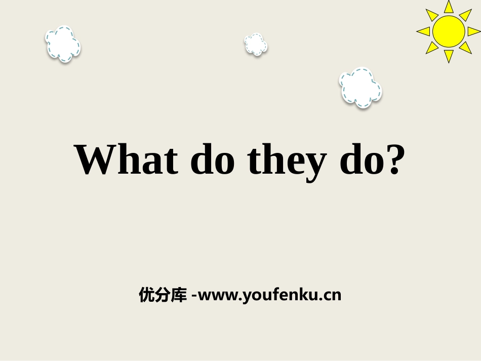 《What do they do?》PPT课件_第1页