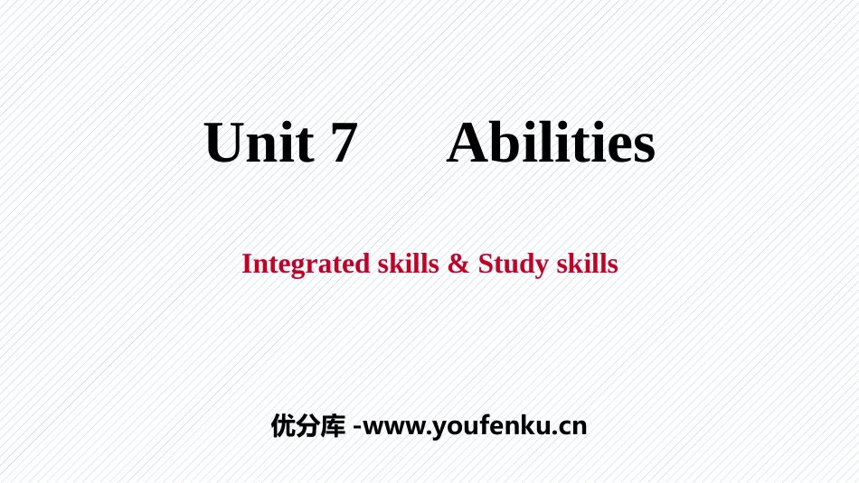 《Abilities》Integrated skills&Study skills PPT习题课件_第1页