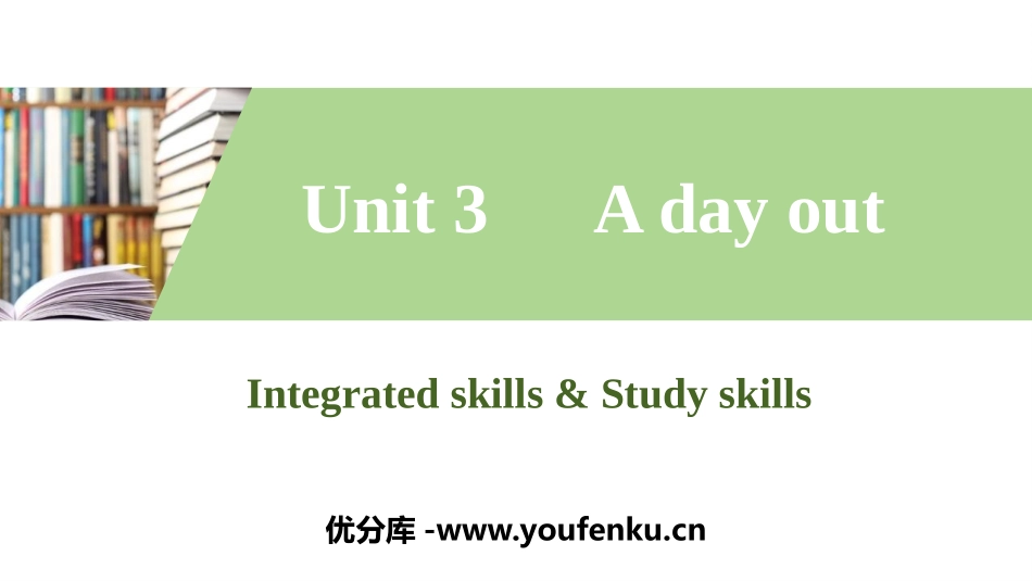《A day out》Integrated skills & Study skills PPT习题课件_第1页