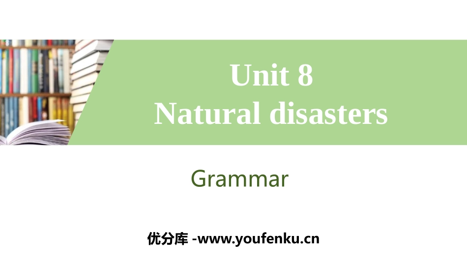 《Natural disasters》Grammar PPT习题课件_第1页