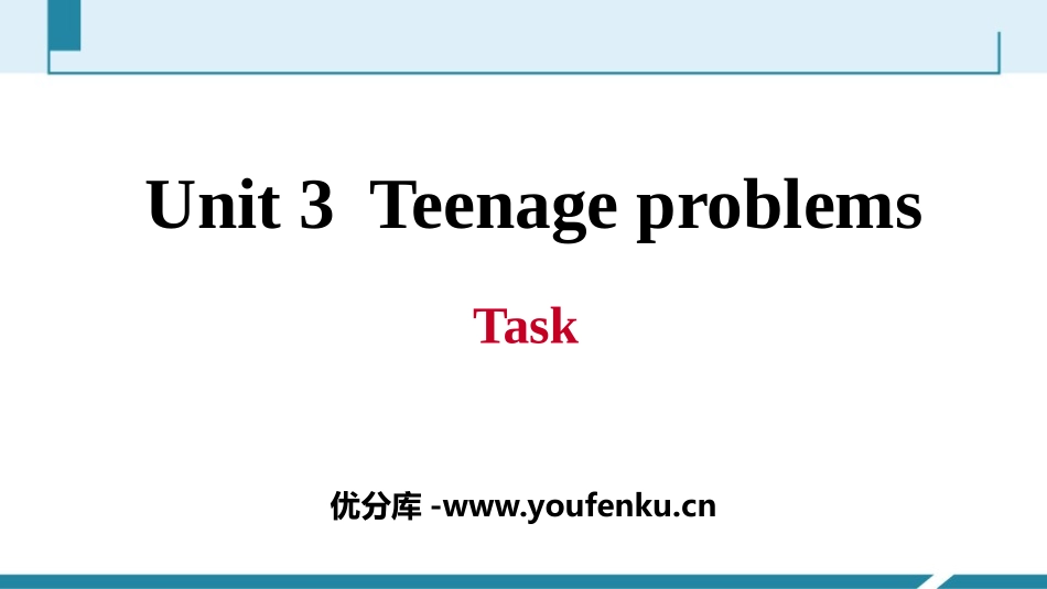 《Teenage problems》Task PPT习题课件_第1页