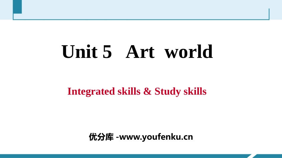 《Art world》Integrated skills&Study skills PPT习题课件_第1页