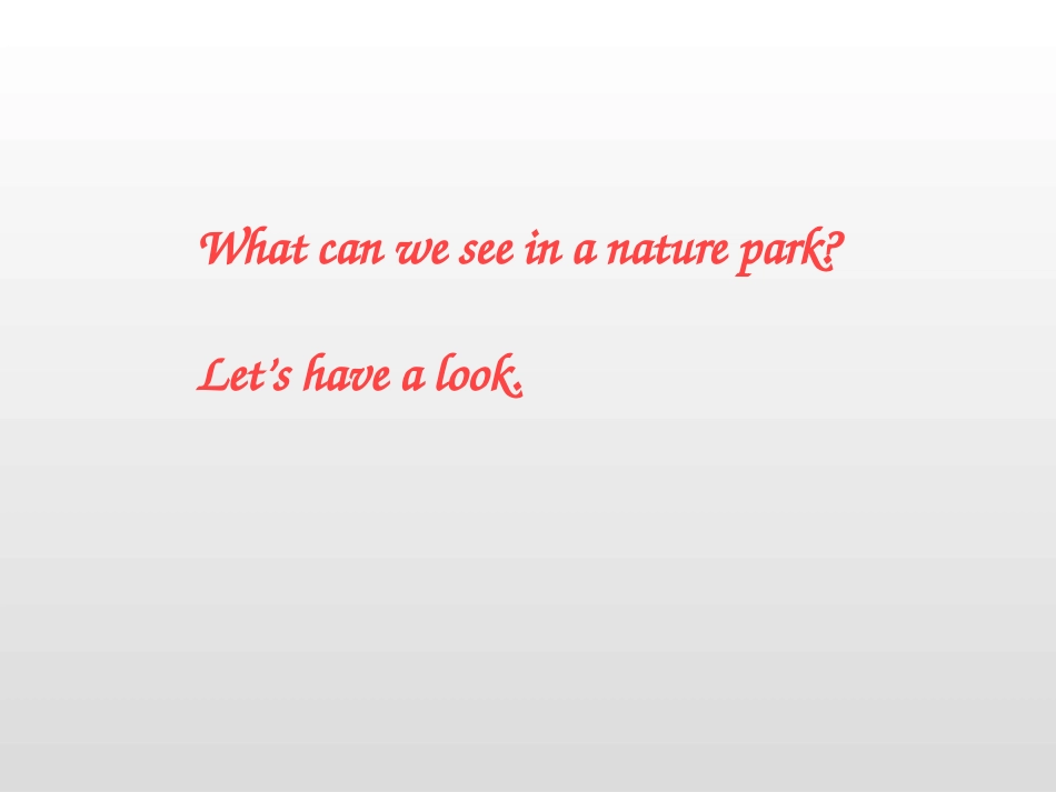 《In a nature park》PartA PPT课件_第3页