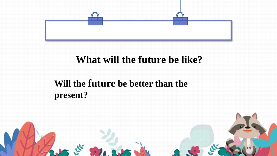 《Will people have robots?》PPT课件_第3页