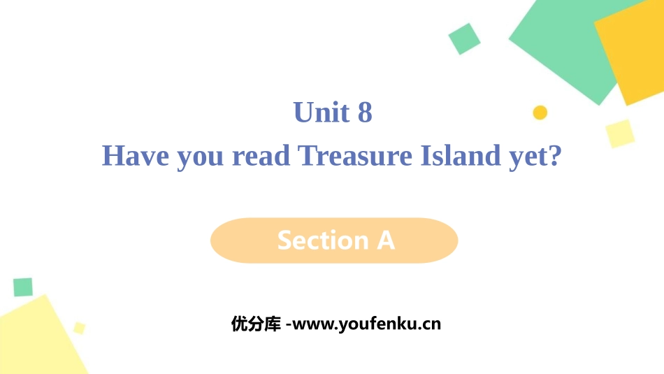 《Have you read Treasure Island yet?》PPT教学课件_第1页