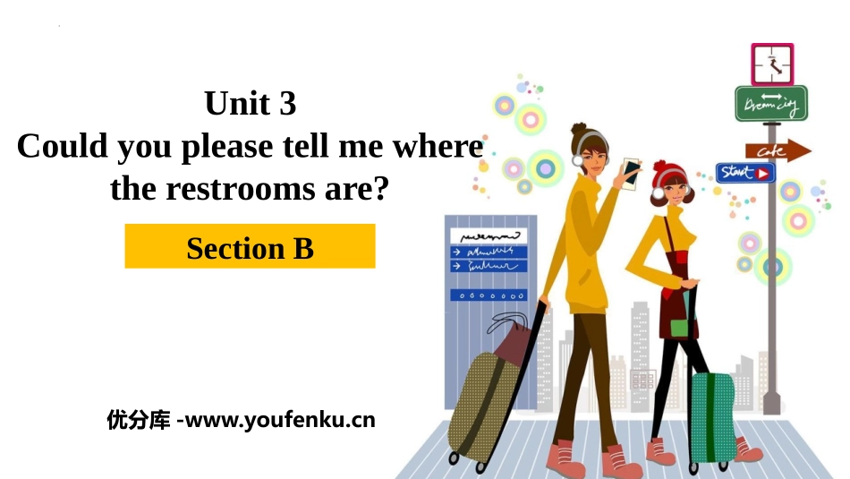 《Could you please tell me where the restrooms are?》SectionB PPT课件_第1页