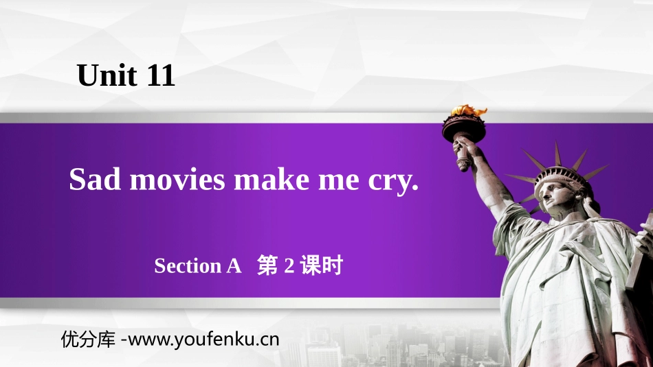 《Sad movies make me cry》SectionA PPT教学课件_第1页