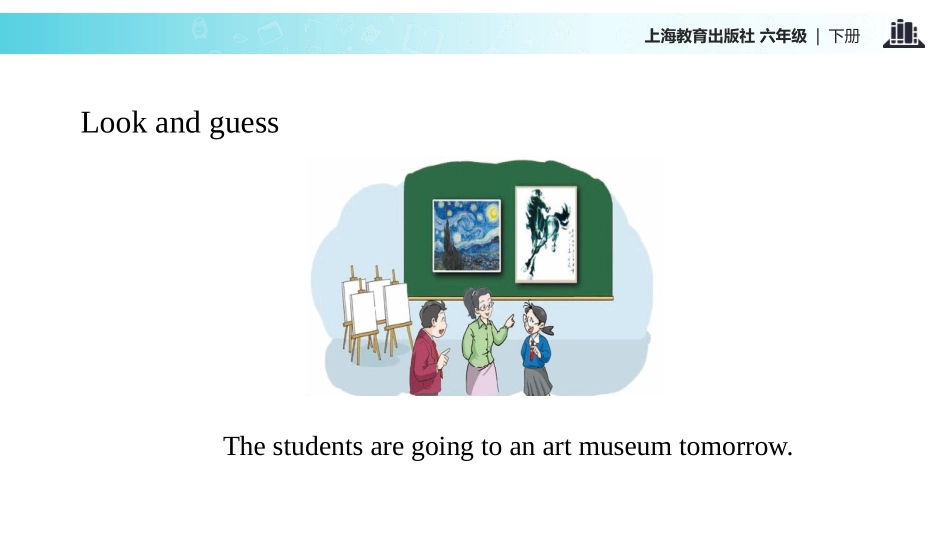 《Art》PPT教学课件[上海教育版六年级英语下册]_第3页