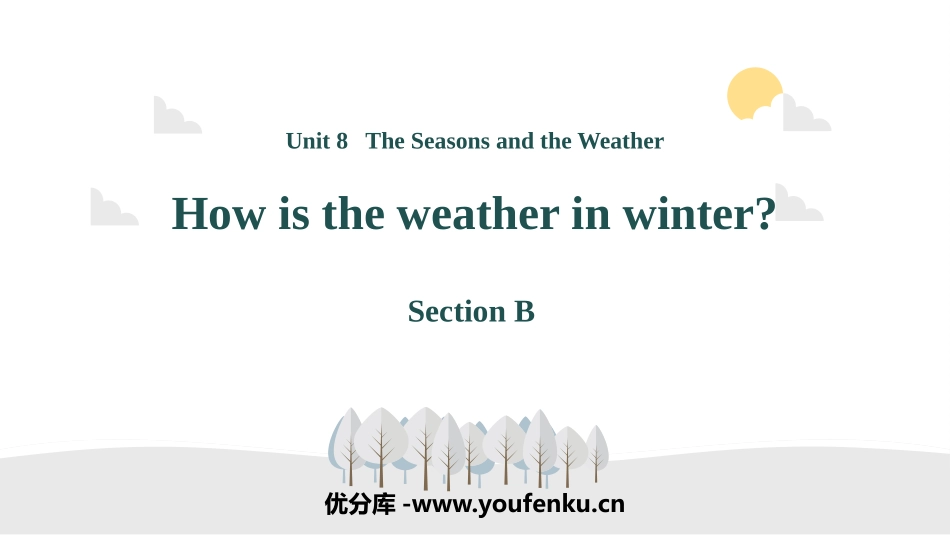 《How is the weather in winter?》SectionB PPT课件_第1页