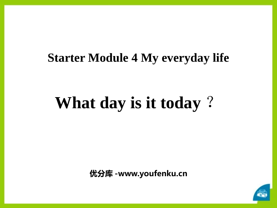 《What day is it today?》PPT免费课件_第1页