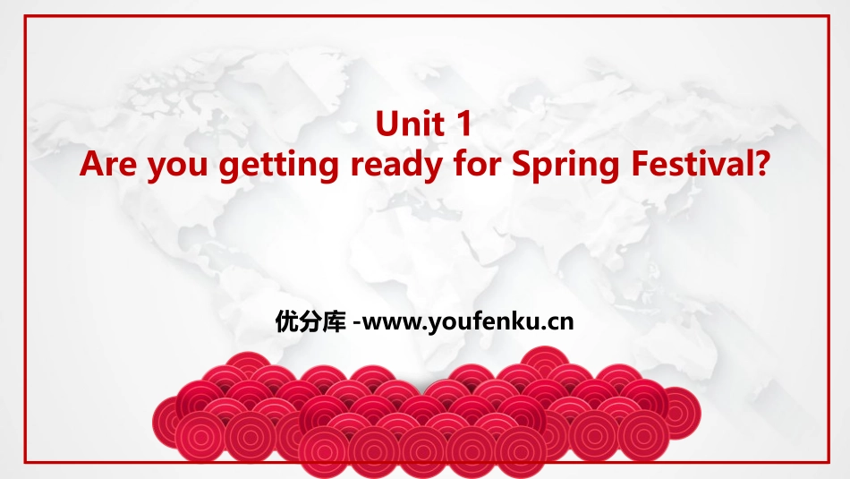 《Are you getting ready for Spring Festival》PPT课件_第1页