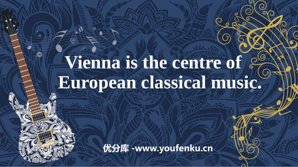 《Vienna is the centre of European classical music》Western music PPT课件_第1页