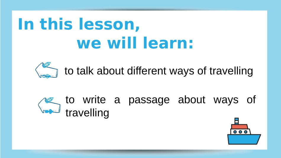 《What is the best way to travel?》Planesships and trains PPT免费课件_第3页