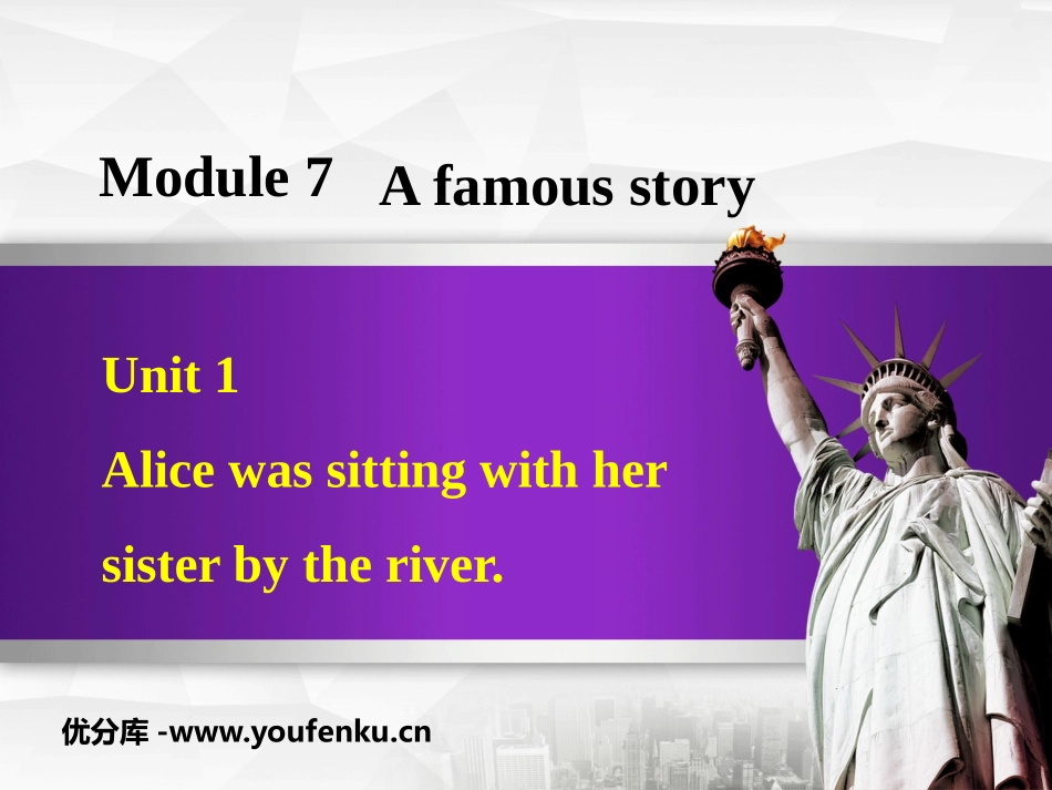 《Alice was sitting with her sister by the river》A famous story PPT优质课件_第1页