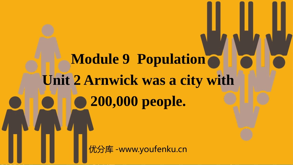 《Arnwick was a city with 200.000 people》Population PPT优质课件_第1页