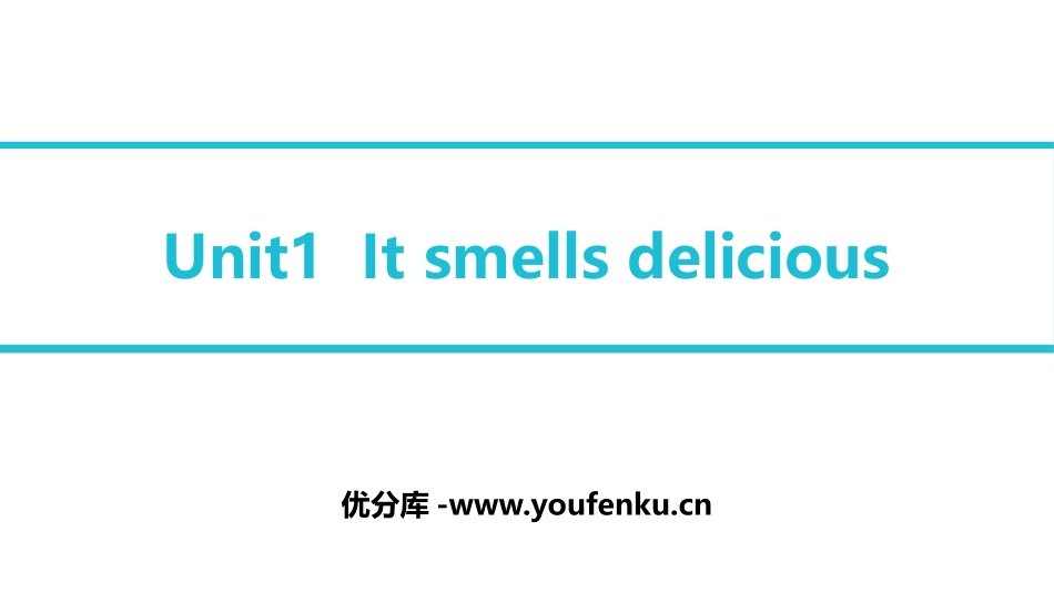 《It smells deliciou》Feelings and impressions PPT课件_第1页