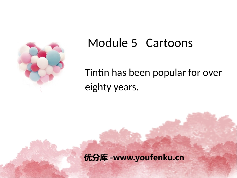 《Tintin has been popular for over eighty years》Cartoon stories PPT课件_第1页