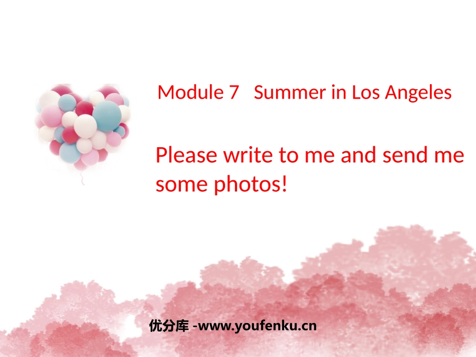 《Please write to me and send me some photos!》Summer in Los Angeles PPT免费课件_第1页