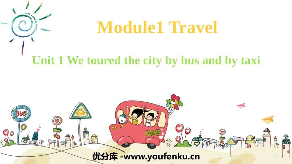 《We toured the city by bus and by taxi》Travel PPT免费课件_第1页