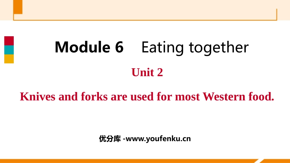 《Knives and forks are used for most Western food》Eating together PPT课件_第1页
