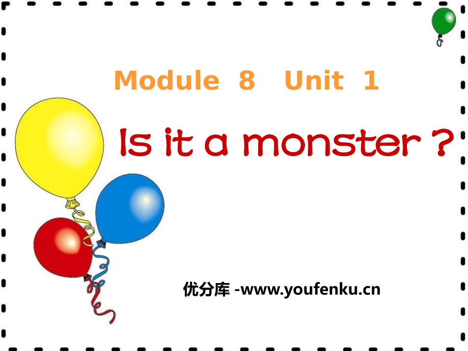 《Is it a monster?》PPT免费课件_第1页
