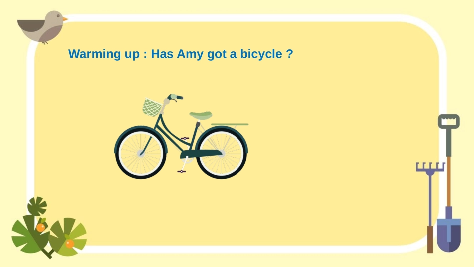 《Has Amy got a bike?》PPT免费课件_第2页