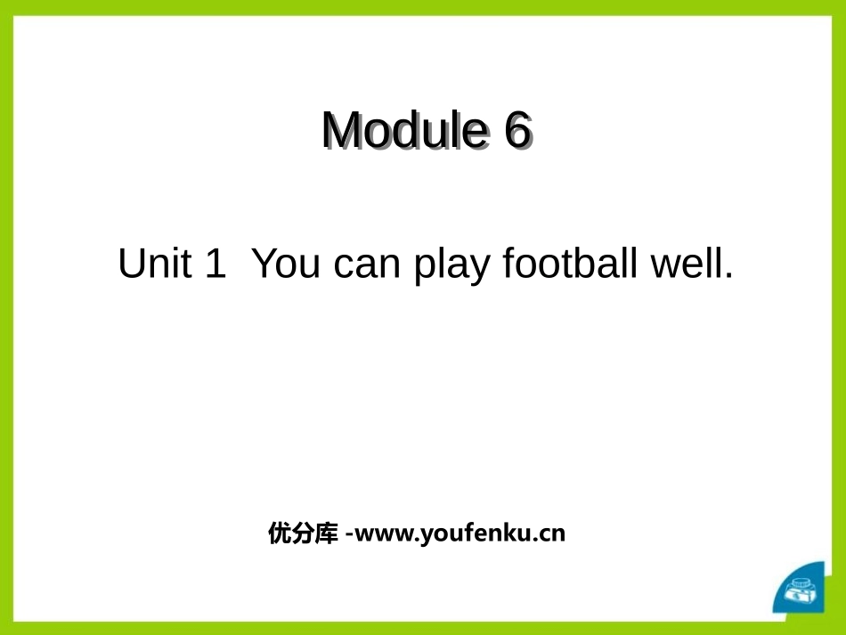 《You can play football well》PPT免费课件_第1页