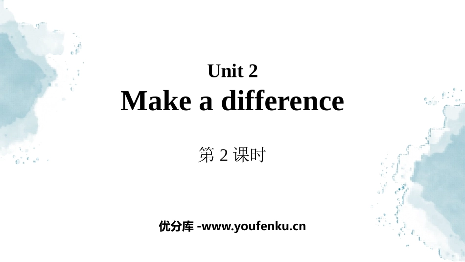 《Making a difference》PPT课件(第2课时)_第1页