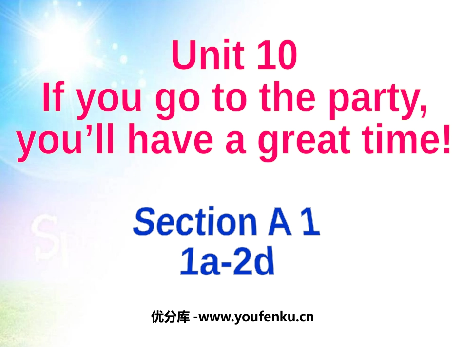 《If you go to the party you'll have a great time!》PPT课件_第1页