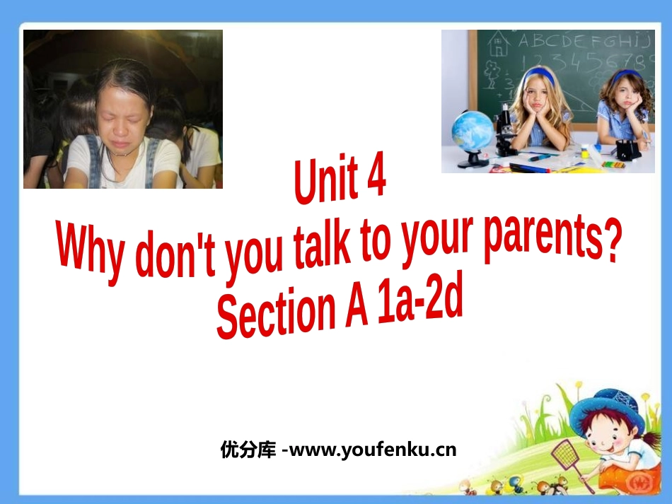 《Why don't you talk to your parents?》PPT课件_第1页