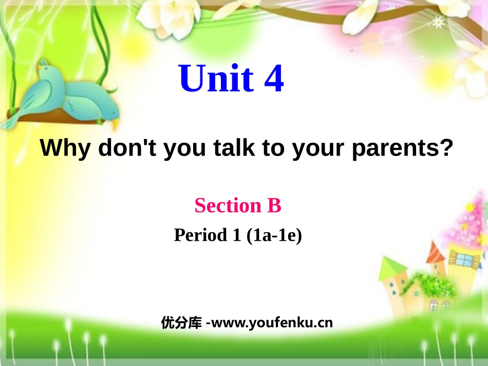 《Why don't you talk to your parents?》PPT课件_第1页