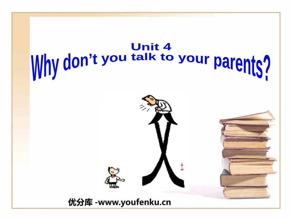 《Why don't you talk to your parents?》PPT课件_第1页