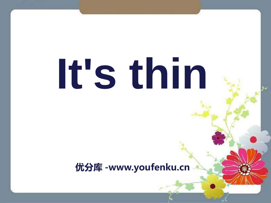 《It's thin》PPT课件[外研版一年级英语下册]_第1页
