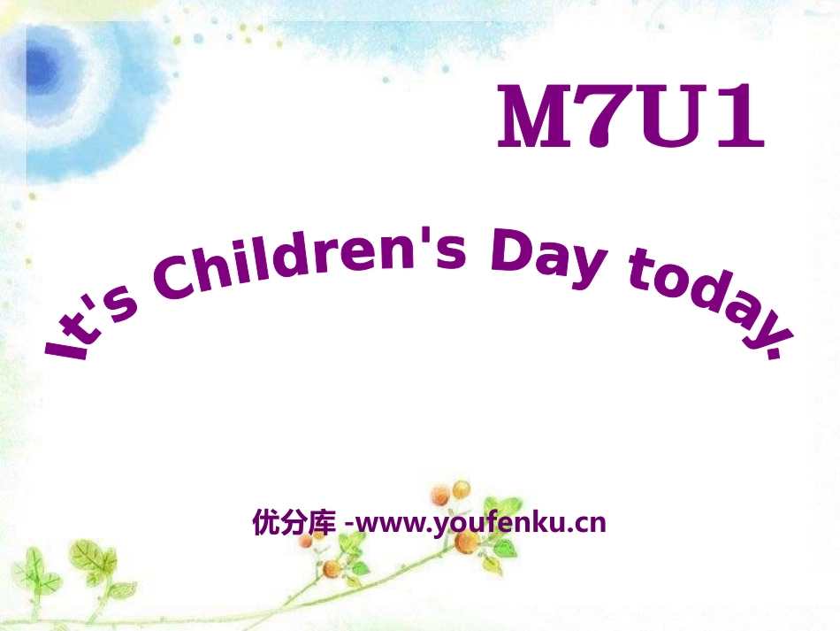 《It's Children's Day today》PPT课件_第1页