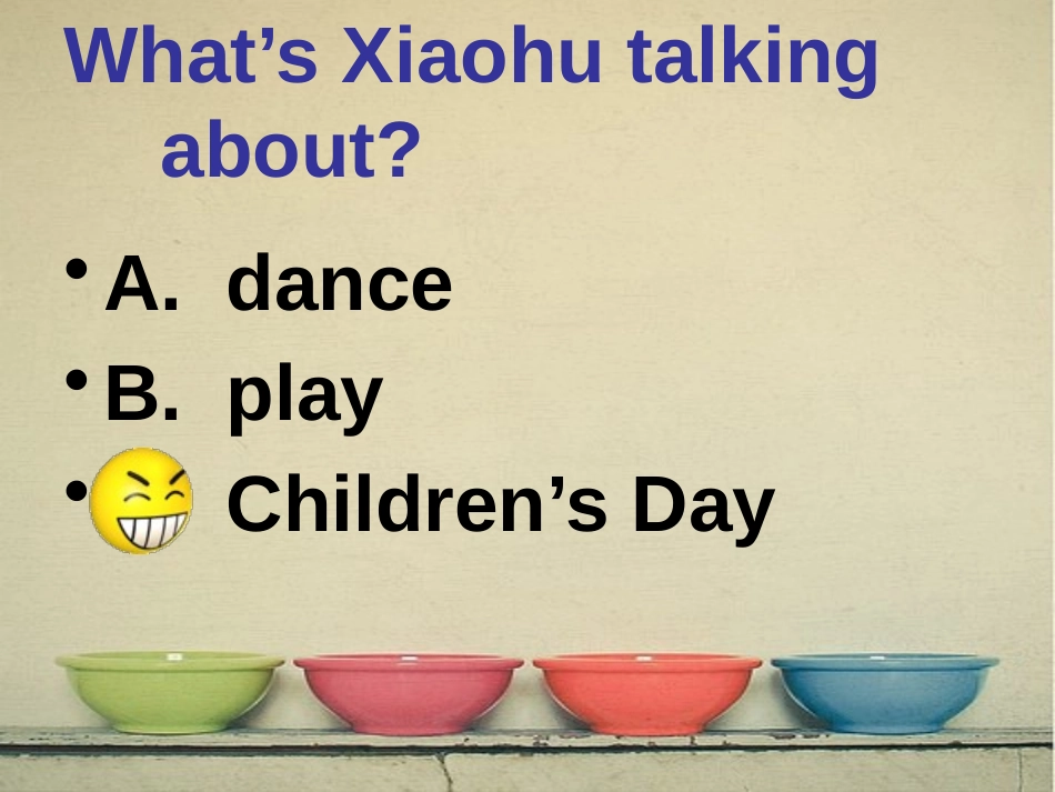 《It's Children's Day today》PPT课件_第2页