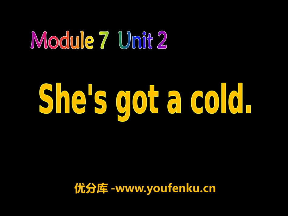 《She's got a cold》PPT课件[外研版三年级英语]_第1页