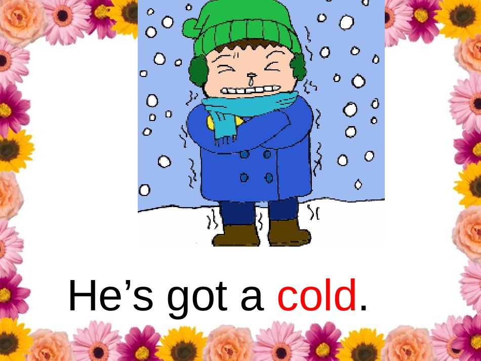 《She's got a cold》PPT课件[外研版三年级英语]_第3页
