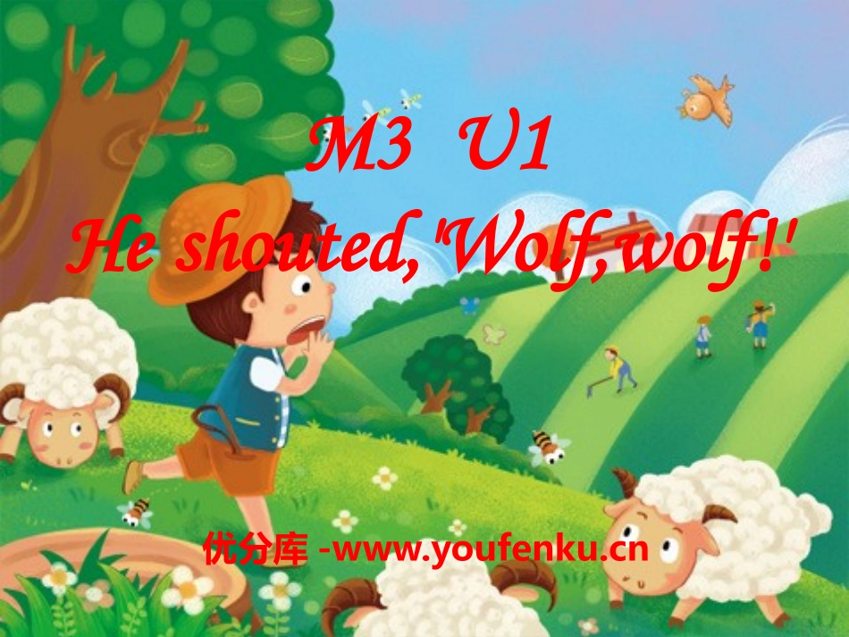 《He shouted,'Wolf,wolf!'》PPT课件_第1页