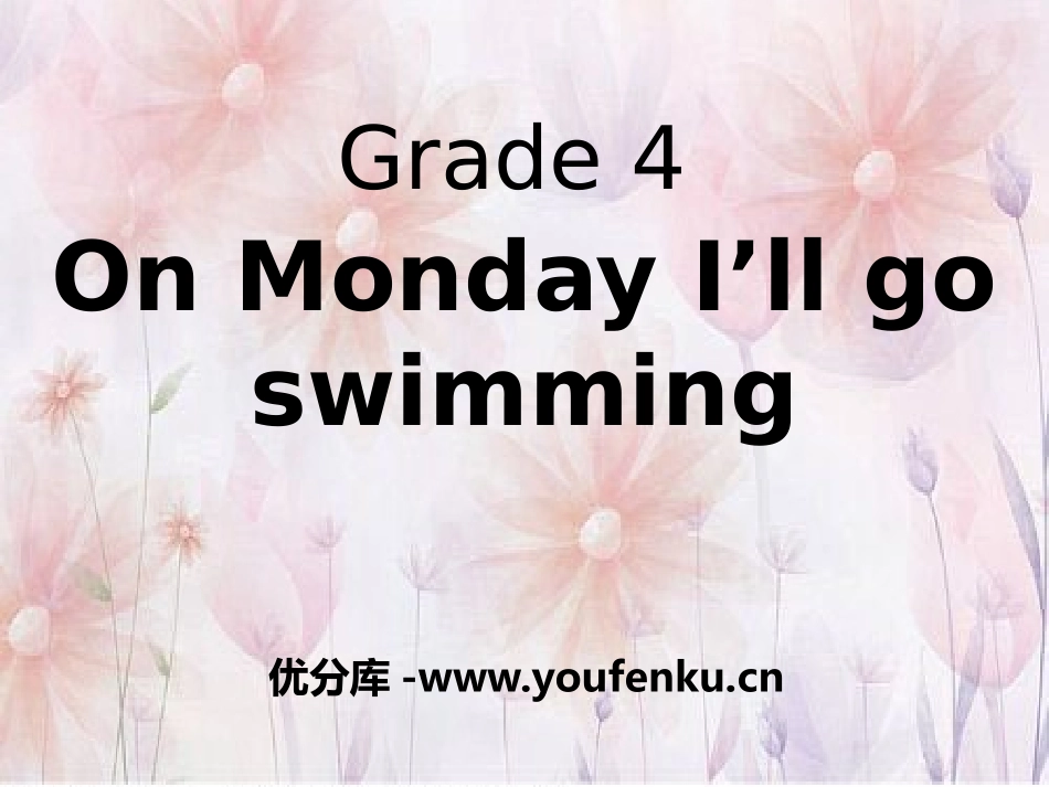 《On Monday I'll go swimming》PPT课件_第1页