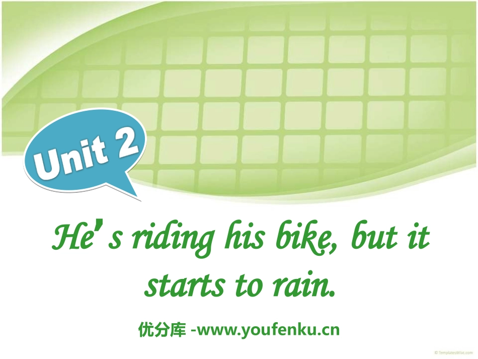 《He's riding his bike,but it's starting to rain》PPT课件_第1页