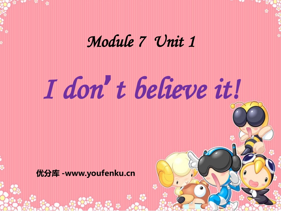 《I don't believe it》PPT课件_第1页