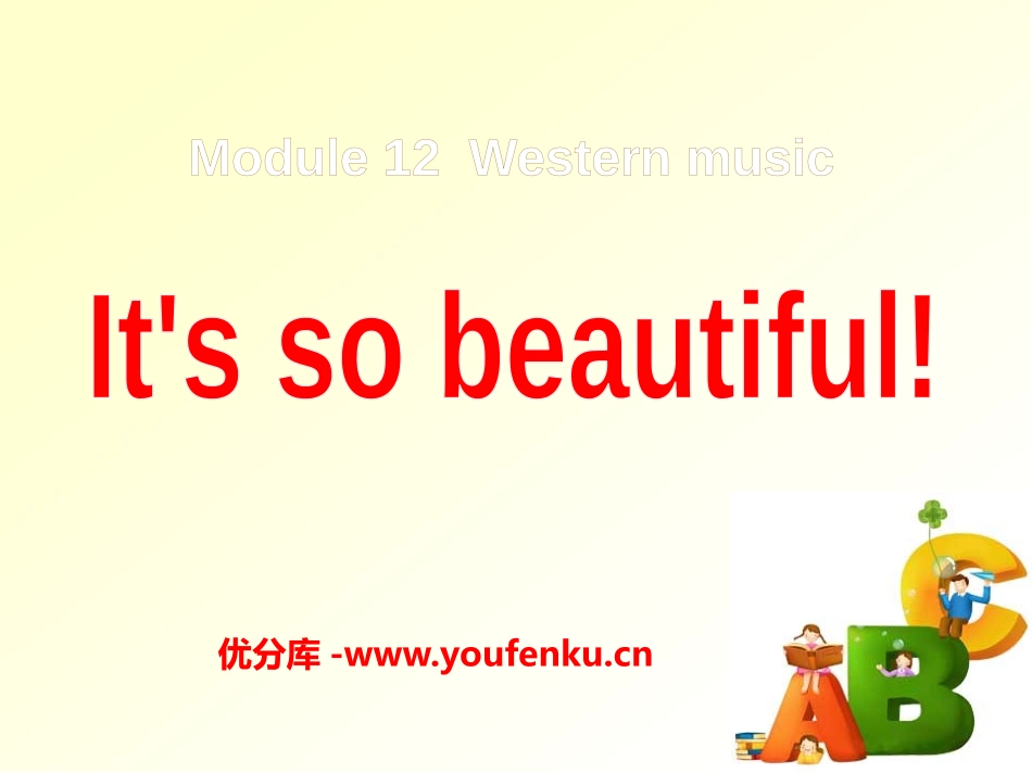 《It's so beautiful》Western music PPT课件_第1页
