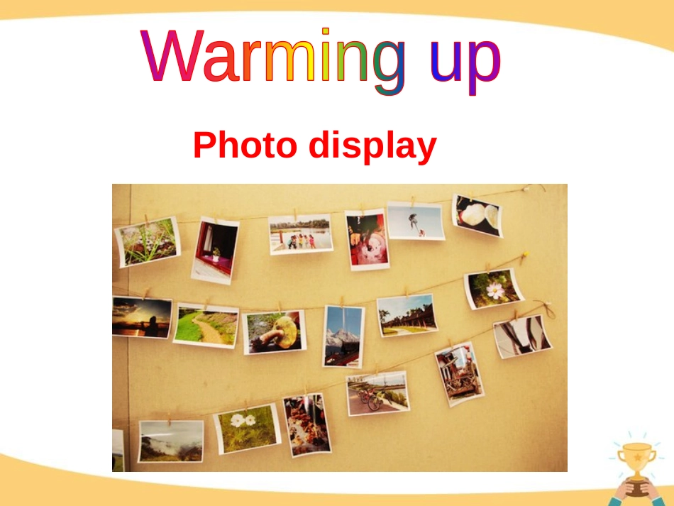 《He's the boy who won the photo competition last year!》Photos PPT课件_第2页