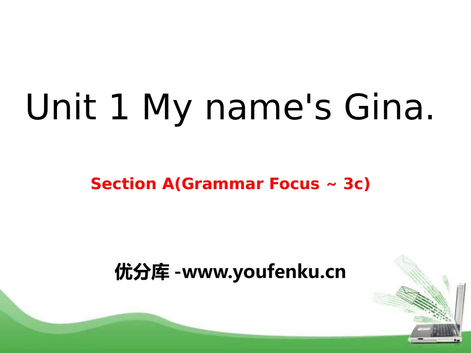 《My name's Gina》PPT课件[新目标英语七年级]_第1页