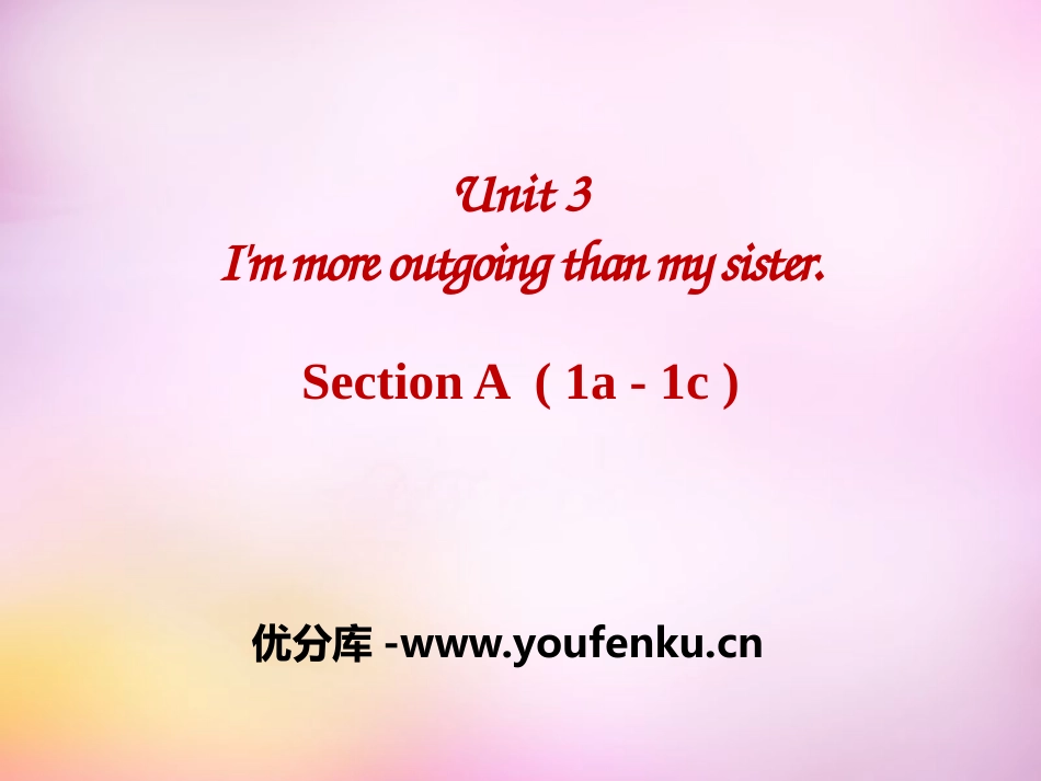 《I'm more outgoing than my sister》PPT课件_第1页