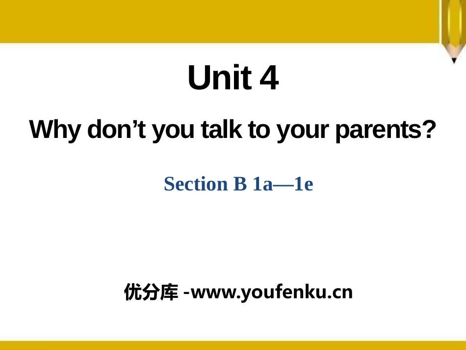 《Why don't you talk to your parents?》PPT课件_第1页