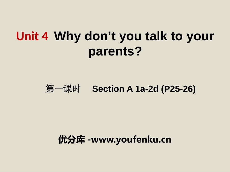 《Why don't you talk to your parents?》PPT课件_第1页