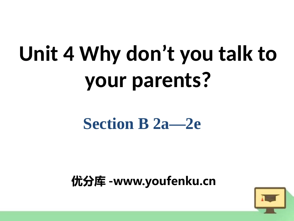 《Why don't you talk to your parents?》PPT课件_第1页